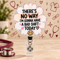 No Bad Shift Flower Badge Reel on a beige nursing-themed background